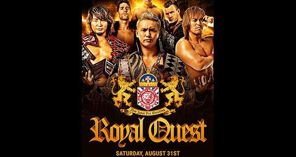 【新日本】日本時間・9月1日(日) 深夜1時30分～ 『NJPW Royal Quest』イギリス・ロンドン大会をFITE TVにて生中継!!